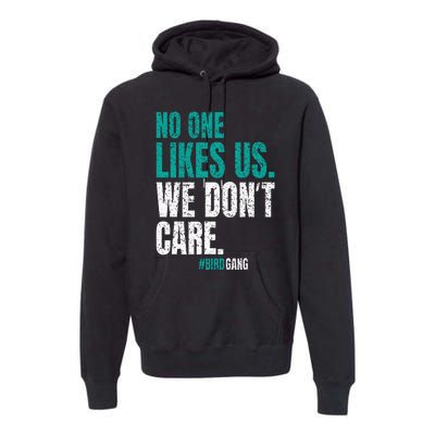 No One Likes Us We Don't Care Motivational Philly Vintage Premium Hoodie