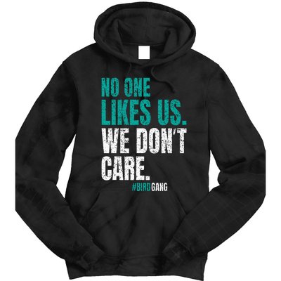 No One Likes Us We Don't Care Motivational Philly Vintage Tie Dye Hoodie