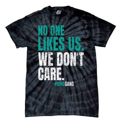 No One Likes Us We Don't Care Motivational Philly Vintage Tie-Dye T-Shirt