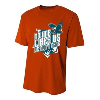 No One Likes Us We Don't Care Vintage Philly No One Likes Us We Don't Care Performance Sprint T-Shirt