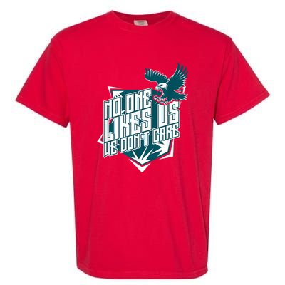 No One Likes Us We Don't Care Vintage Philly No One Likes Us We Don't Care Garment-Dyed Heavyweight T-Shirt