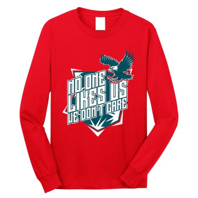 No One Likes Us We Don't Care Vintage Philly No One Likes Us We Don't Care Long Sleeve Shirt