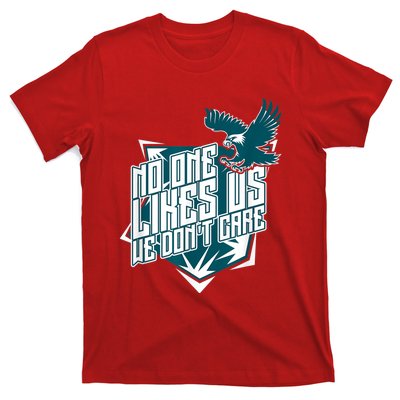 No One Likes Us We Don't Care Vintage Philly No One Likes Us We Don't Care T-Shirt