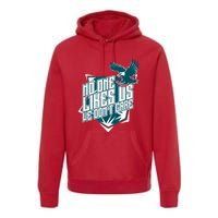 No One Likes Us We Don't Care Vintage Philly No One Likes Us We Don't Care Premium Hoodie