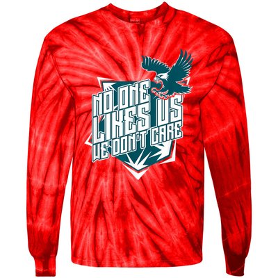 No One Likes Us We Don't Care Vintage Philly No One Likes Us We Don't Care Tie-Dye Long Sleeve Shirt