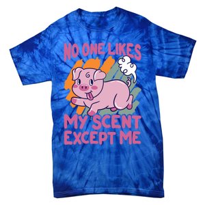 No One Likes My Scent Except Me Funny Farting Pig Cute Gift Tie-Dye T-Shirt