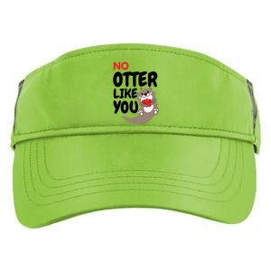 No Otter Like You Funny Otter Phrase Sweet Otter Gift Adult Drive Performance Visor