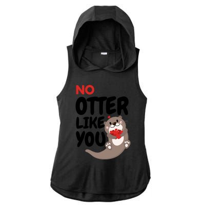 No Otter Like You Funny Otter Phrase Sweet Otter Gift Ladies PosiCharge Tri-Blend Wicking Draft Hoodie Tank