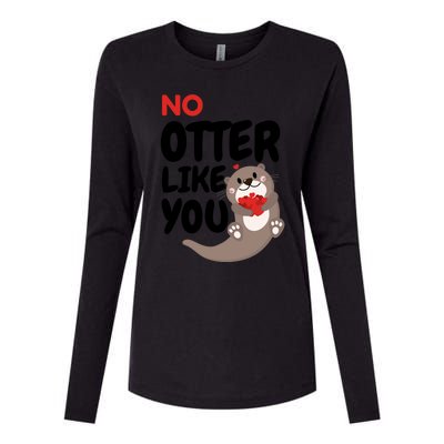 No Otter Like You Funny Otter Phrase Sweet Otter Gift Womens Cotton Relaxed Long Sleeve T-Shirt