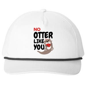 No Otter Like You Funny Otter Phrase Sweet Otter Gift Snapback Five-Panel Rope Hat