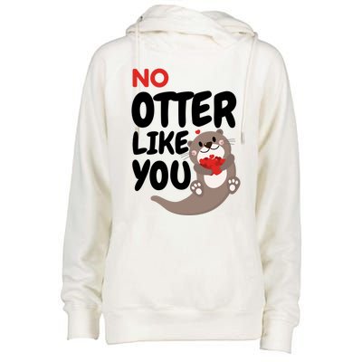 No Otter Like You Funny Otter Phrase Sweet Otter Gift Womens Funnel Neck Pullover Hood