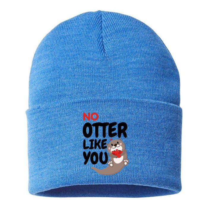 No Otter Like You Funny Otter Phrase Sweet Otter Gift Sustainable Knit Beanie