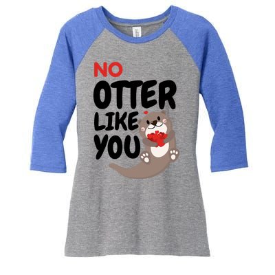 No Otter Like You Funny Otter Phrase Sweet Otter Gift Women's Tri-Blend 3/4-Sleeve Raglan Shirt