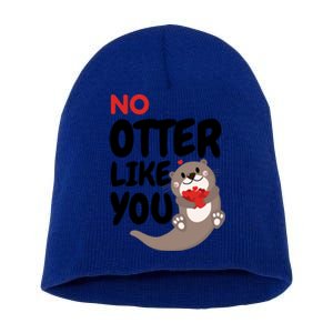 No Otter Like You Funny Otter Phrase Sweet Otter Gift Short Acrylic Beanie