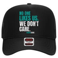 No One Likes Us We Don't Care Motivational Philly Vintage High Crown Mesh Back Trucker Hat