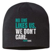 No One Likes Us We Don't Care Motivational Philly Vintage Sustainable Beanie