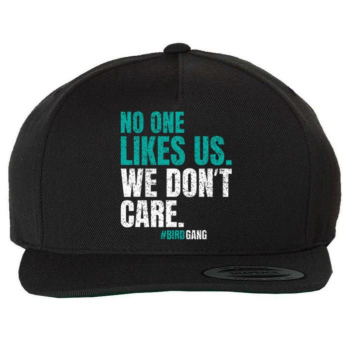 No One Likes Us We Don't Care Motivational Philly Vintage Wool Snapback Cap