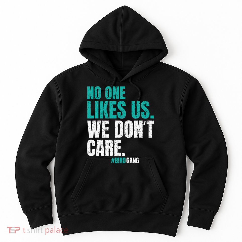 No One Likes Us We Don't Care Philly Vintage Hoodie