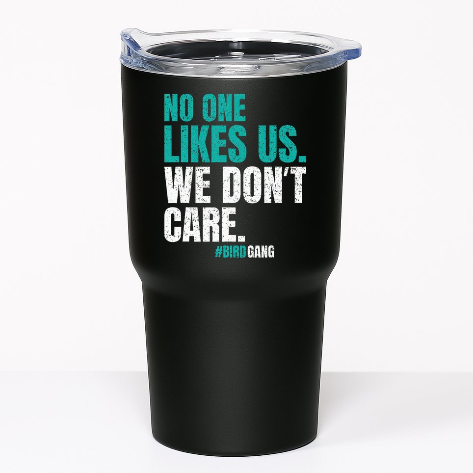 No One Likes Us We Don't Care Philly Vintage Tumbler