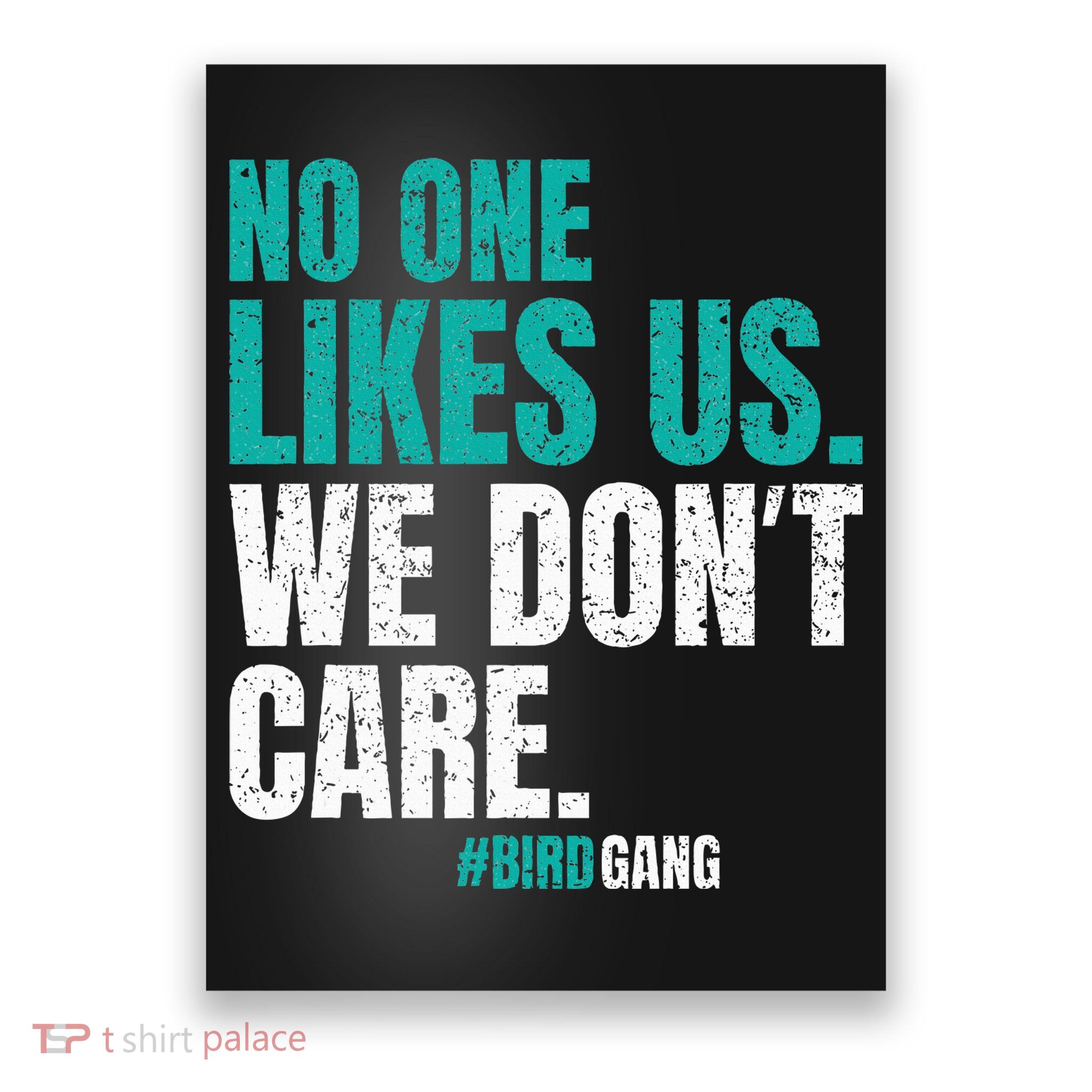 No One Likes Us We Don't Care Philly Vintage Poster