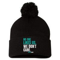 No One Likes Us We Don't Care Philly Vintage Pom Pom 12in Knit Beanie