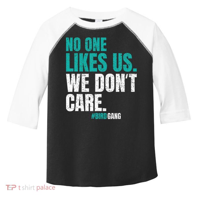 No One Likes Us We Don't Care Philly Vintage Toddler Fine Jersey T-Shirt