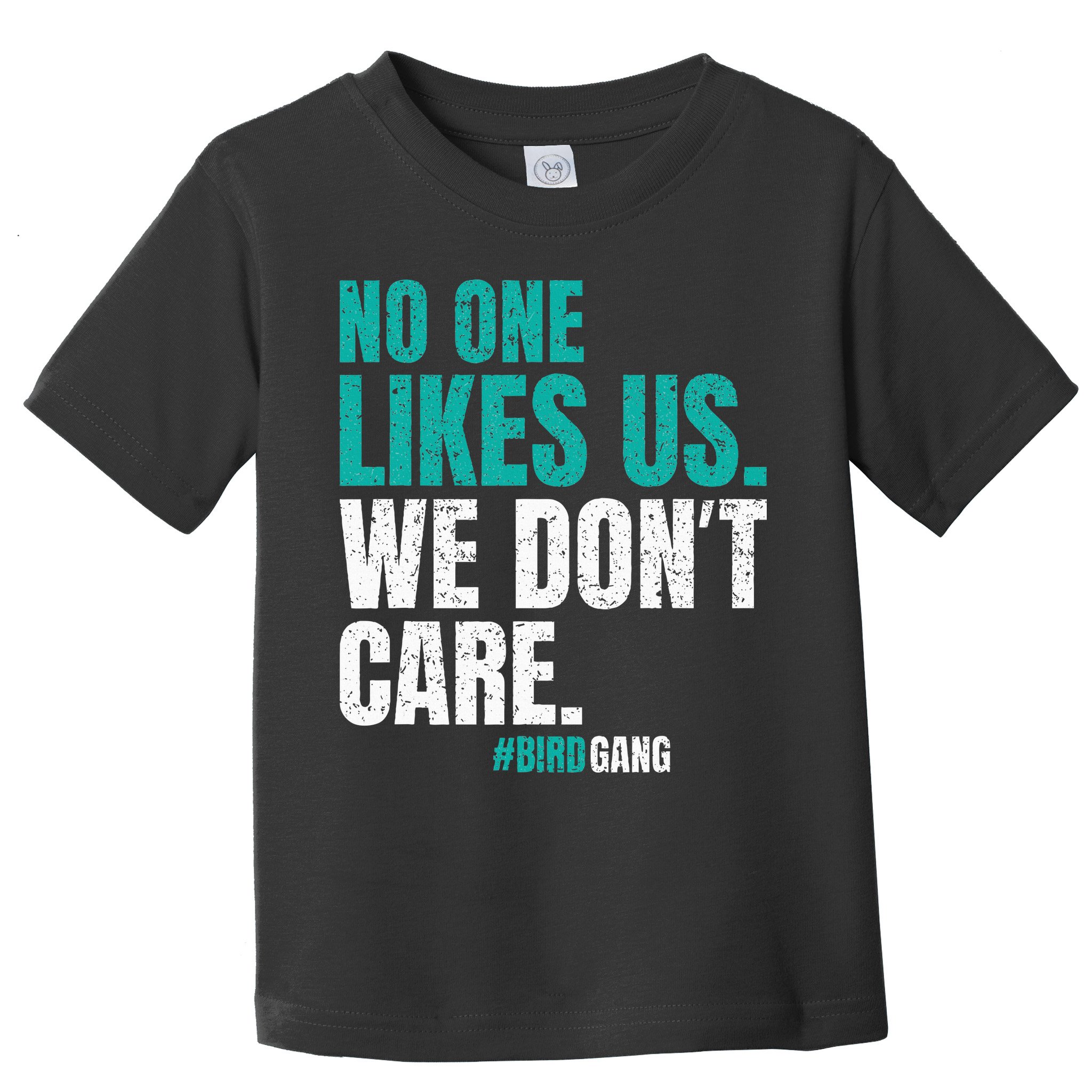 No One Likes Us We Don't Care Philly Vintage Toddler T-Shirt