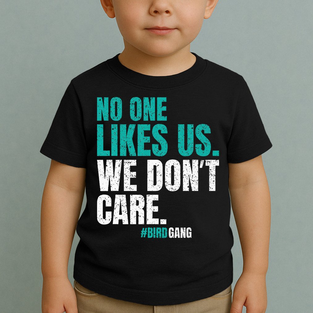 No One Likes Us We Don't Care Philly Vintage Toddler T-Shirt