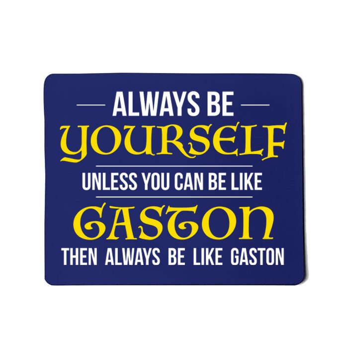 No One Like Gaston Mousepad