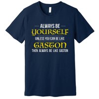 No One Like Gaston Premium T-Shirt