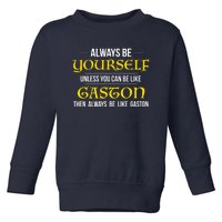 No One Like Gaston Toddler Sweatshirt