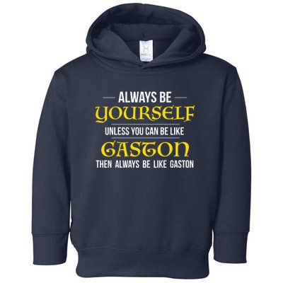 No One Like Gaston Toddler Hoodie