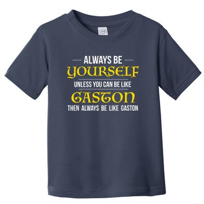 No One Like Gaston Toddler T-Shirt