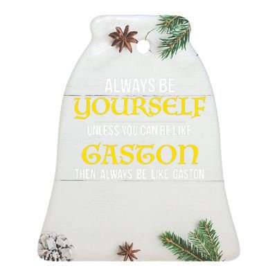 No One Like Gaston Ceramic Bell Ornament