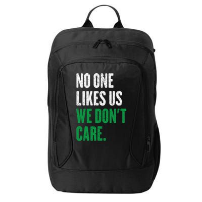 No One Likes Us We DonT Care City Backpack