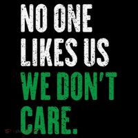 No One Likes Us We DonT Care Tank Top