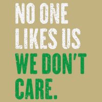 No One Likes Us We DonT Care Cooling Performance Crew T-Shirt