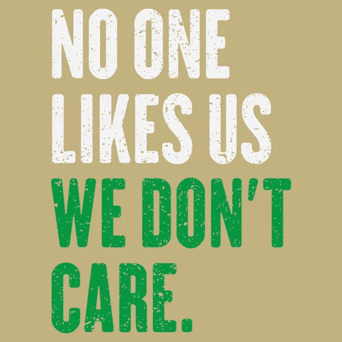 No One Likes Us We DonT Care Cooling Performance Crew T-Shirt