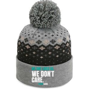 No One Likes Us We Don't Care Philly Philadelphia Football The Baniff Cuffed Pom Beanie