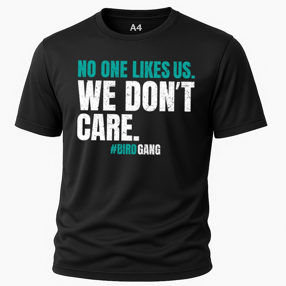No One Likes Us We Don't Care Philly Philadelphia Football Performance Shirt