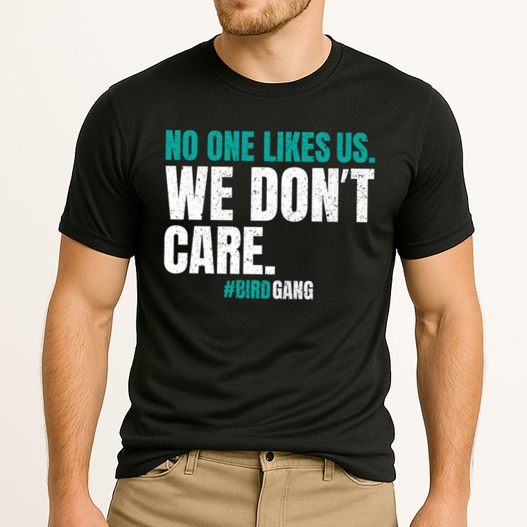 No One Likes Us We Don't Care Philly Philadelphia Football Performance Shirt