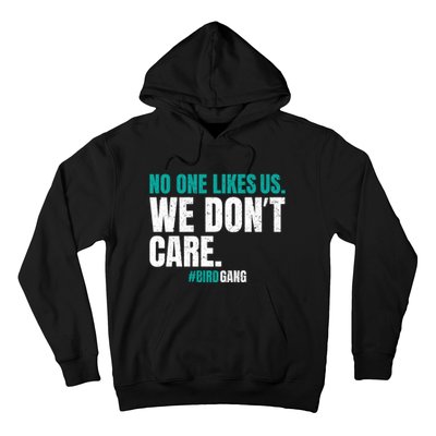 No One Likes Us We Don't Care Philly Philadelphia Football Hoodie