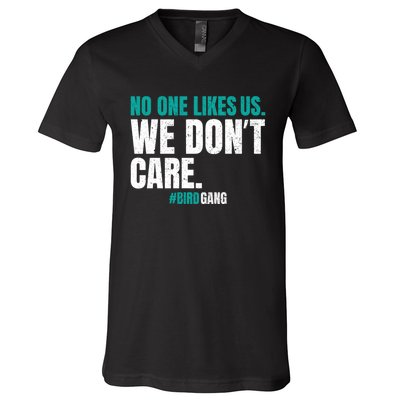 No One Likes Us We Don't Care Philly Philadelphia Football V-Neck T-Shirt