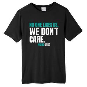 No One Likes Us We Don't Care Philly Philadelphia Football Tall Fusion ChromaSoft Performance T-Shirt