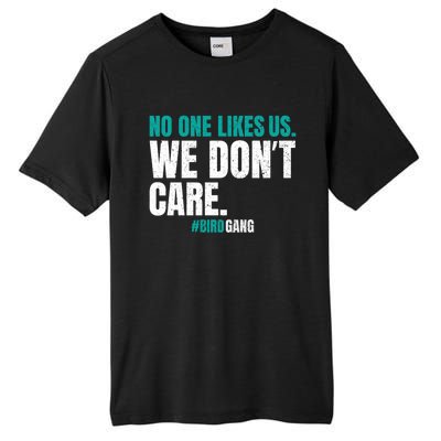 No One Likes Us We Don't Care Philly Philadelphia Football Tall Fusion ChromaSoft Performance T-Shirt