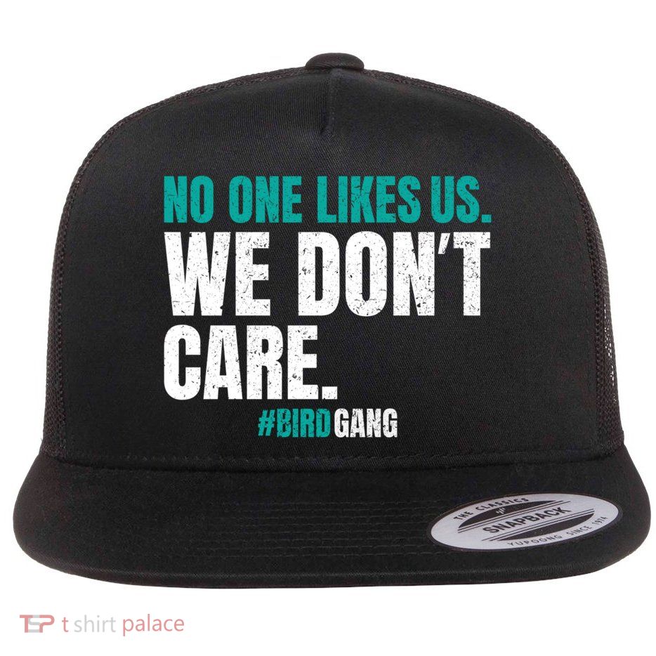 No One Likes Us We Don't Care Philly Philadelphia Football Flatbill Hat