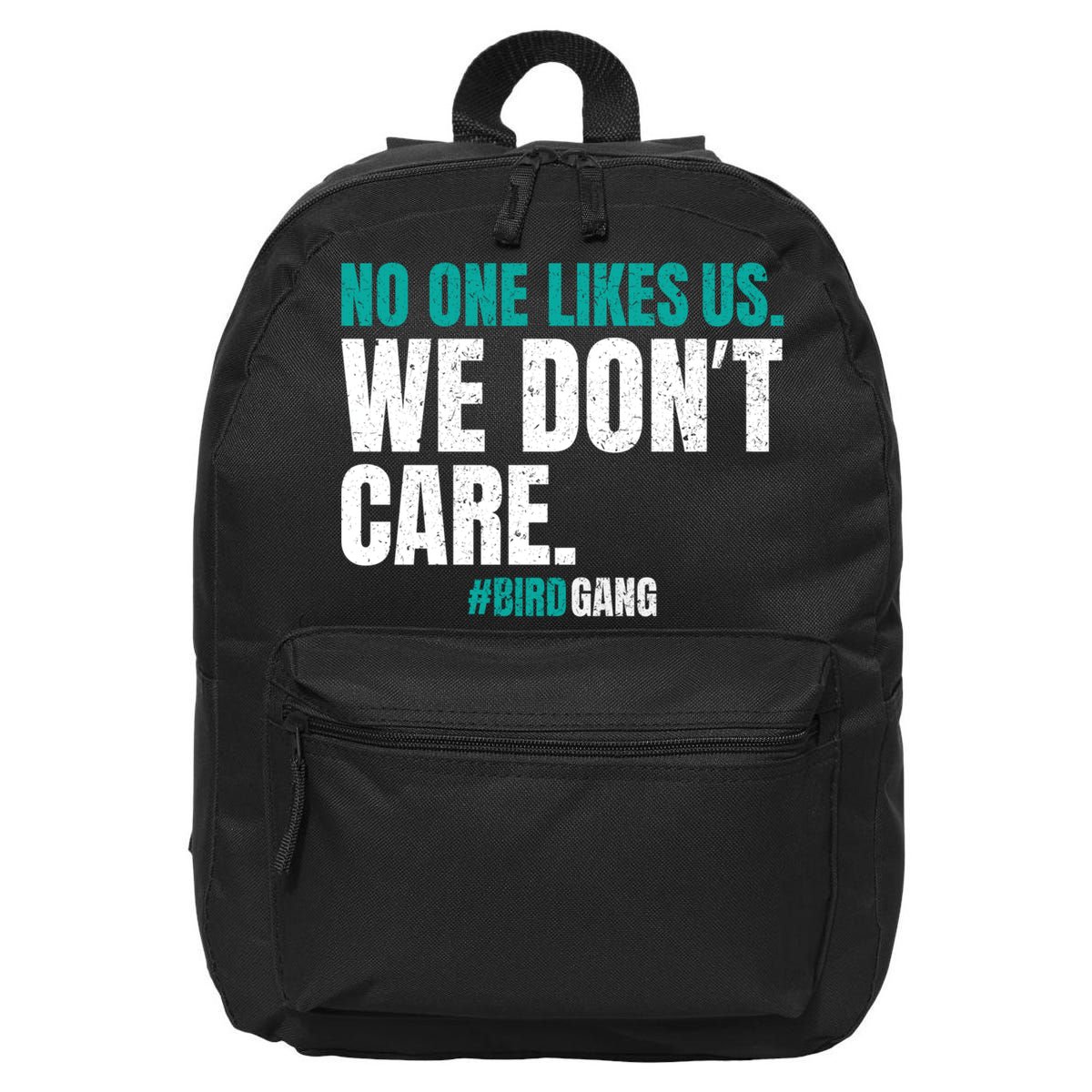 No One Likes Us We Don't Care Philly Philadelphia Football 16 in Basic Backpack