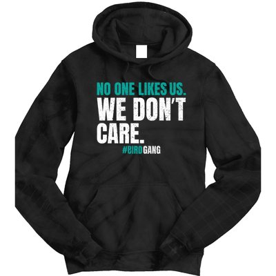 No One Likes Us We Don't Care Philly Philadelphia Football Tie Dye Hoodie