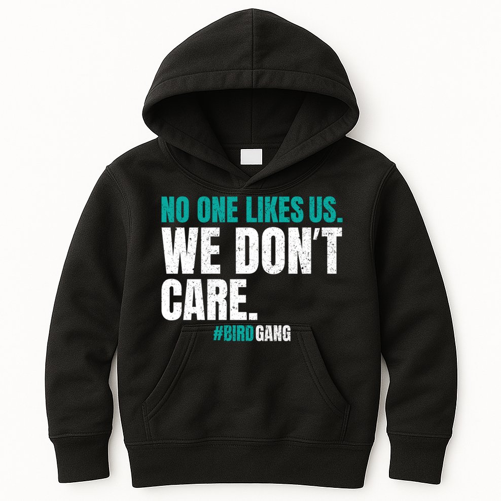 No One Likes Us We Don't Care Philly Philadelphia Football Kids Hoodie