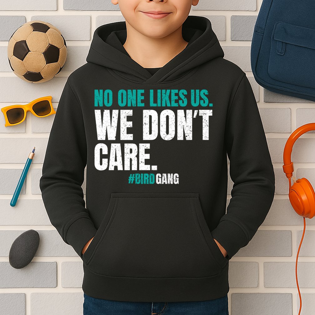 No One Likes Us We Don't Care Philly Philadelphia Football Kids Hoodie